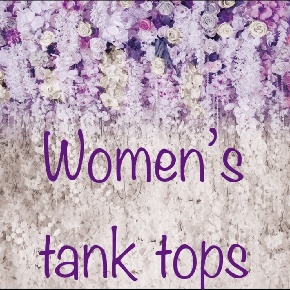 Women’s tank tops!